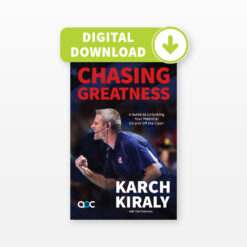 Chasing Greatness by Karch Kiraly (Digital Download)