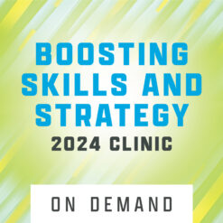 Boosting Skills & Strategy Clinic '24 - On Demand