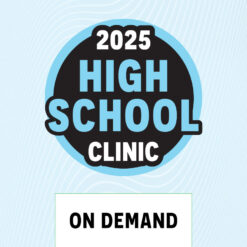 High School Prep Clinic '25 - On Demand