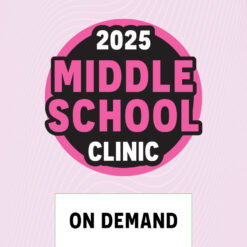 Middle School Prep Clinic '25 - On Demand